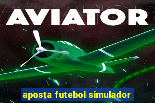 aposta futebol simulador